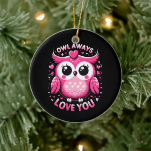 Owl Always Love You - Valentines Day Ceramic Ornament