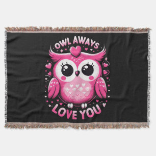 Owl Always Love You - Valentines Day Throw Blanket