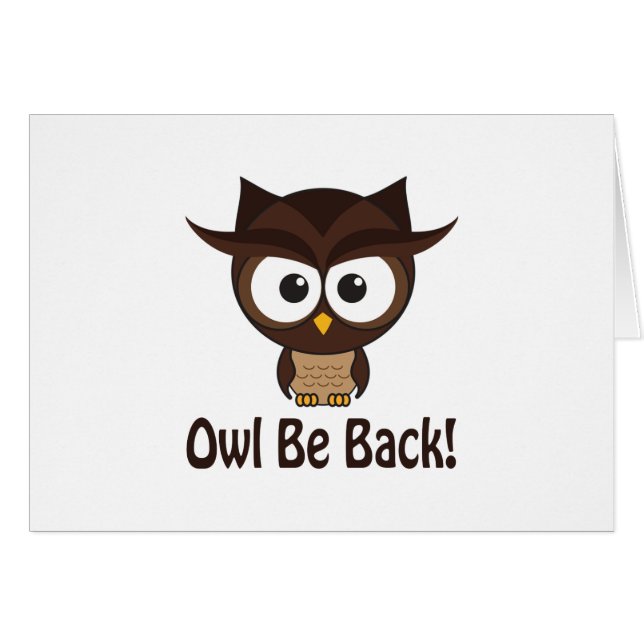Owl Be Back (Front Horizontal)