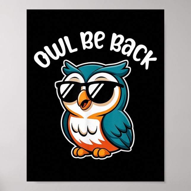 Owl Be Back – Funny Owl Kids  Poster (Front)