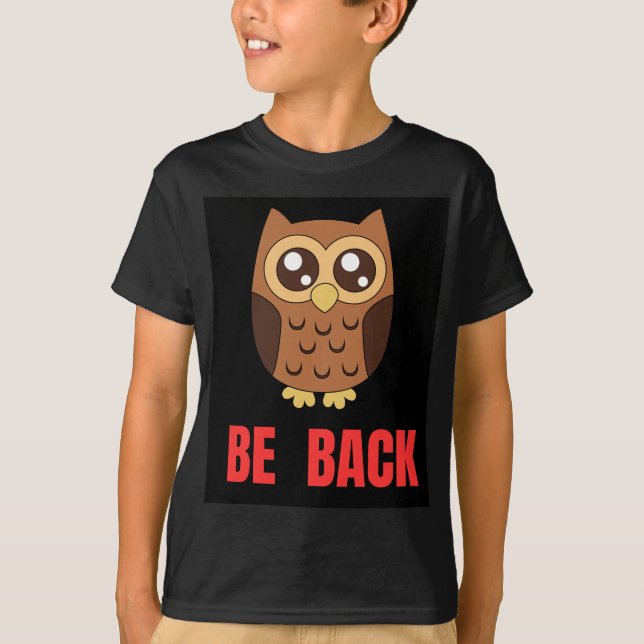 Owl be back T-Shirt (Front)