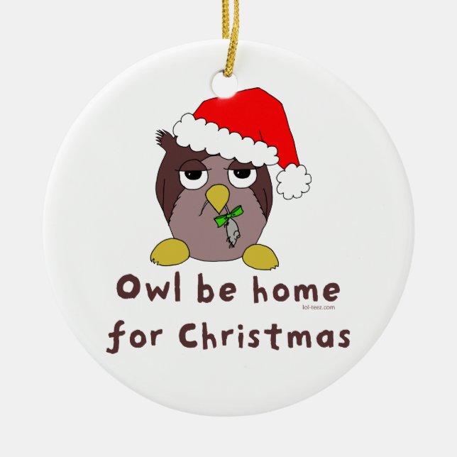 Owl Be Home Ceramic Ornament (Front)