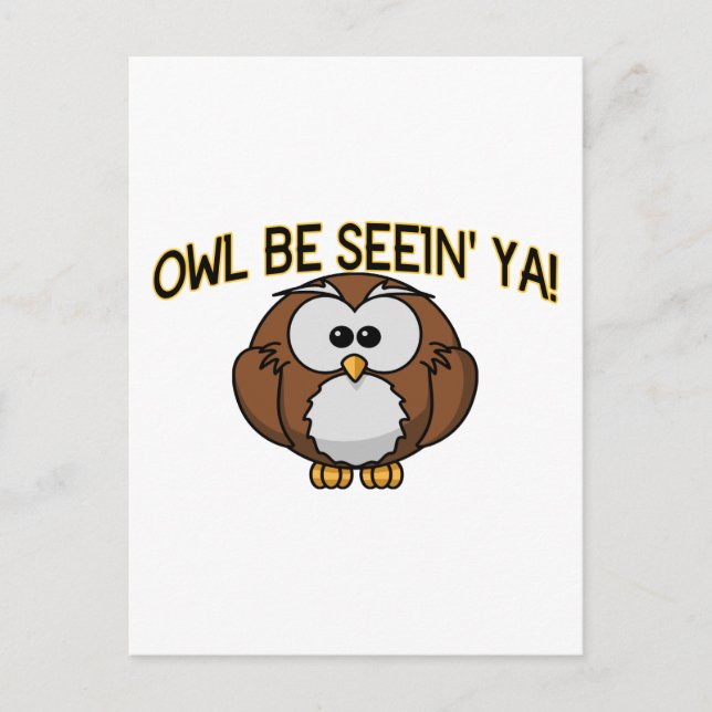 Owl Be Seein' Ya Postcard (Front)