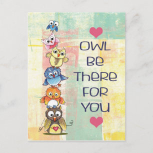 "Owl Be There For You" Postcard