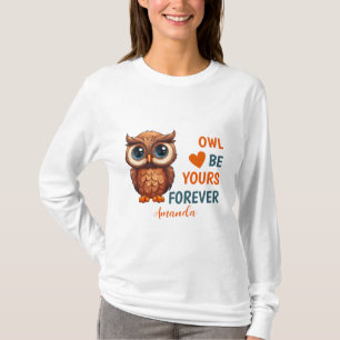 Owl be Yours Forever Heart Valentine T-Shirt