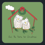 Owl Christmas Cute Funny Holiday Square Sticker<br><div class="desc">Need to tell someone that you'll be home for Christmas this year?  Let these adorable cuddly owls help you tell the one you love,  " I'll be home for Christmas!".  Perfect for the holiday season to gift to your ornathologist friends or just someone that loves  birds and animals!</div>