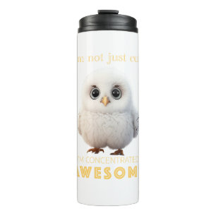 Owl Concentrated Awesome Cute Adorable Funny Quote Thermal Tumbler