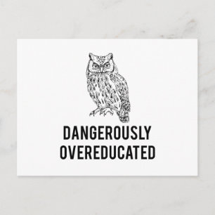 owl, dangerously overeducated postcard