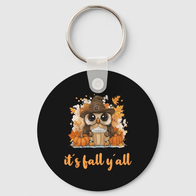 Owl Fall Thanksgiving It´s Fall Yáll  Keychain (Front)