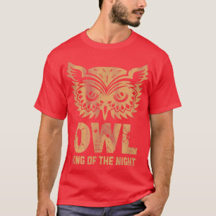 Owl Gift for Teacher King of the Night Owl T-Shirt