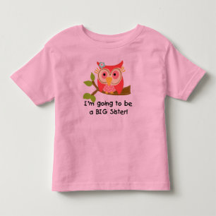 Owl Going to be a Sister Toddler T-shirt