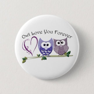 Owl Love You Forever, Cute Owls and Heart design 2 Inch Round Button