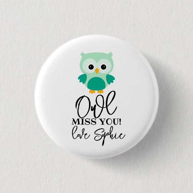 Owl miss you teacher green 1 inch round button (Front)