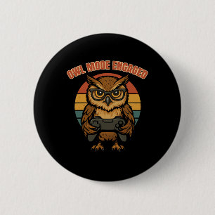 Owl Mode Engaged Owl Gamer Retro  2 Inch Round Button