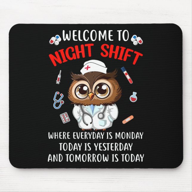 Owl Night Shift Funny Nurse Nursing Rn Lpn Cna For Mouse Pad (Front)