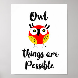 Owl things are possible  poster