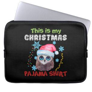 Owl This Is My Christmas Pajama Shirt Laptop Sleeve