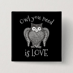 Owl you Need 2 Inch Square Button