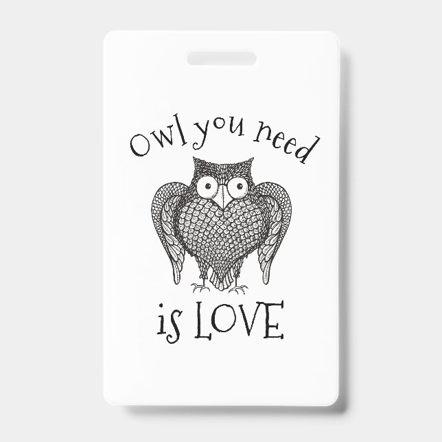 Owl you Need Badge (Front)