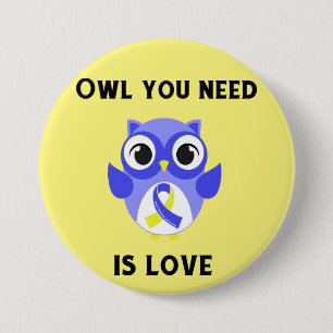 Owl You Need is Love, Down Syndrome Awareness 3 Inch Round Button