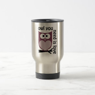 Owl you need is LOVE Travel Mug