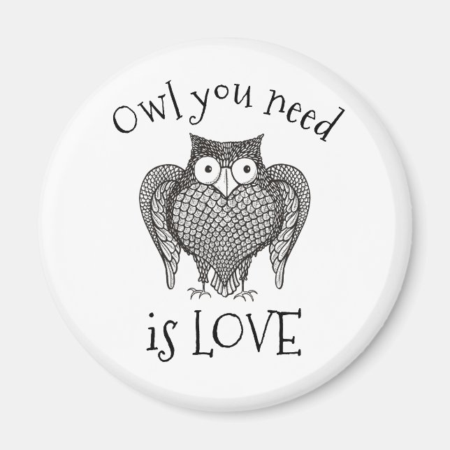 Owl you Need Magnet (Front)