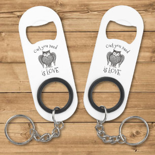 Owl you Need Mini Bottle Opener