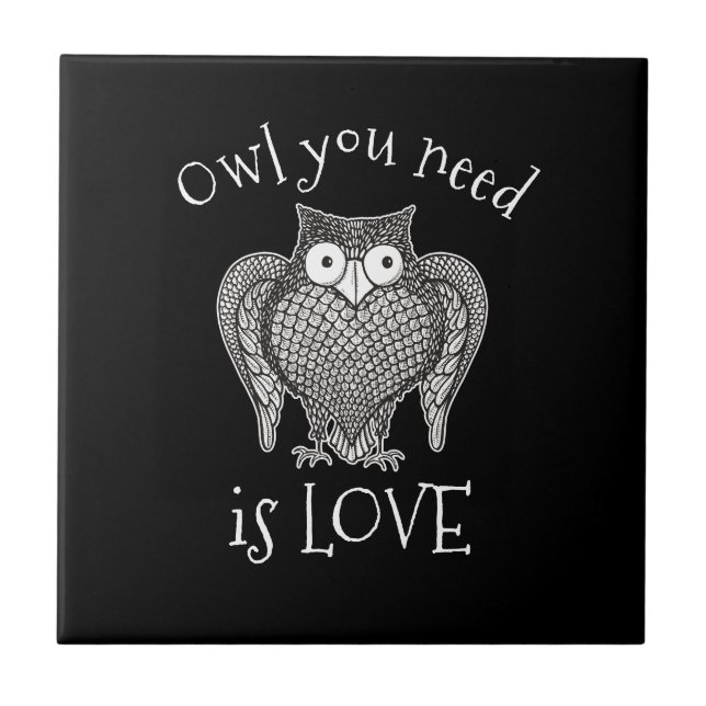 Owl you Need Tile (Front)
