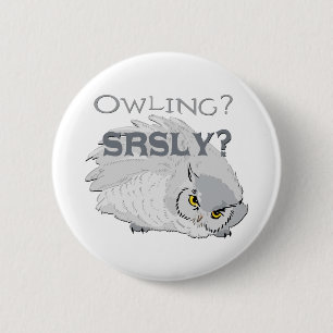 Owling Seriously 2 Inch Round Button