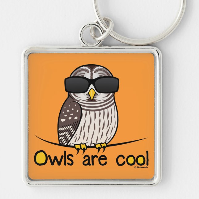 Owls are cool keychain (Front)