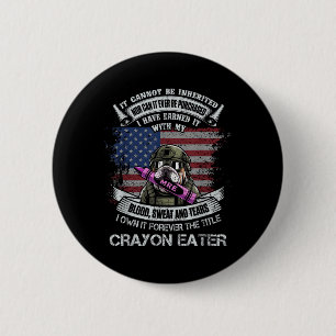 Own Forever The Title Crayon Eater Flag Military 2 Inch Round Button