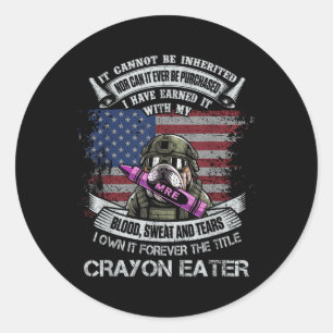 Own Forever The Title Crayon Eater Flag Military Classic Round Sticker
