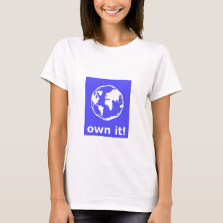 Own It! T-Shirt