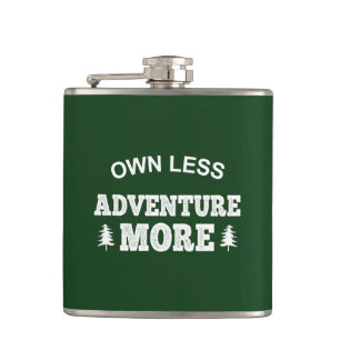 Own Less, Adventure More Hip Flask