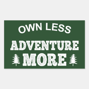 Own Less, Adventure More Sticker
