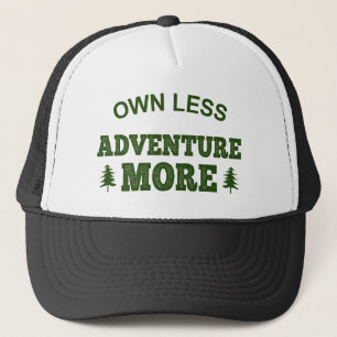 Own Less, Adventure More Trucker Hat