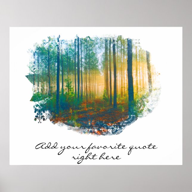 " OWN QUOTE Forest Woods Rustic Woodland Poster (Devant)