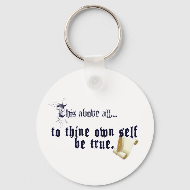 Own Self Be True - Shakespeare Quotes Keychain (Front)