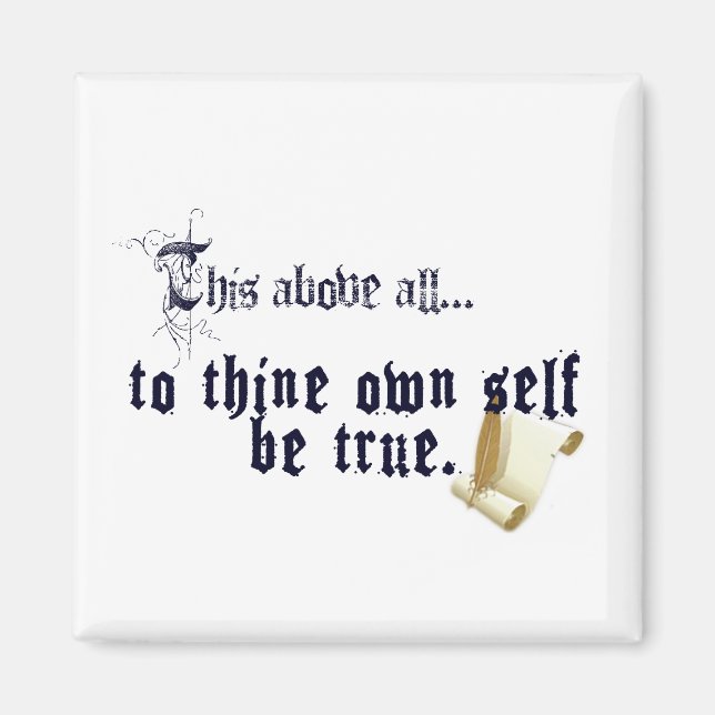 Own Self Be True - Shakespeare Quotes Magnet (Front)