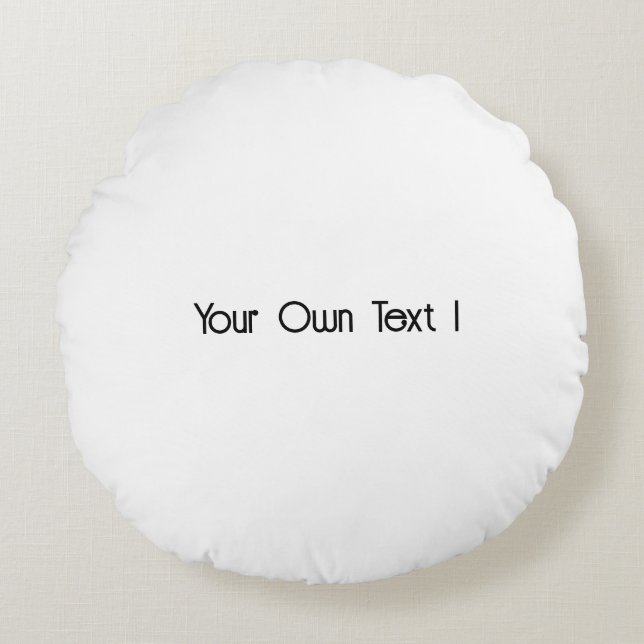 Own Text Print Home Décor Poufs Brushed Polyester Round Pillow (Front)