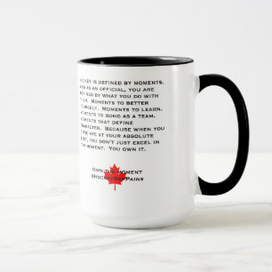Own The Moment Referee Mug