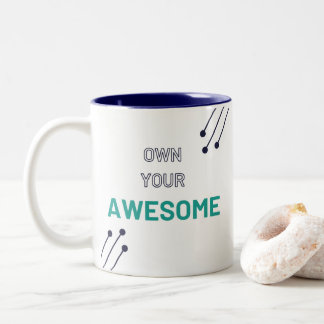 Own Your Awesome - Two Tone Mug - With Logo