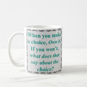 Own Your Choices Coffee Mug
