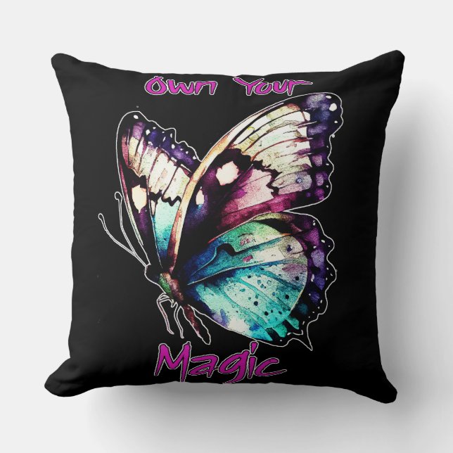 Own Your Magic - Butterfly Throw Pillow (Front)