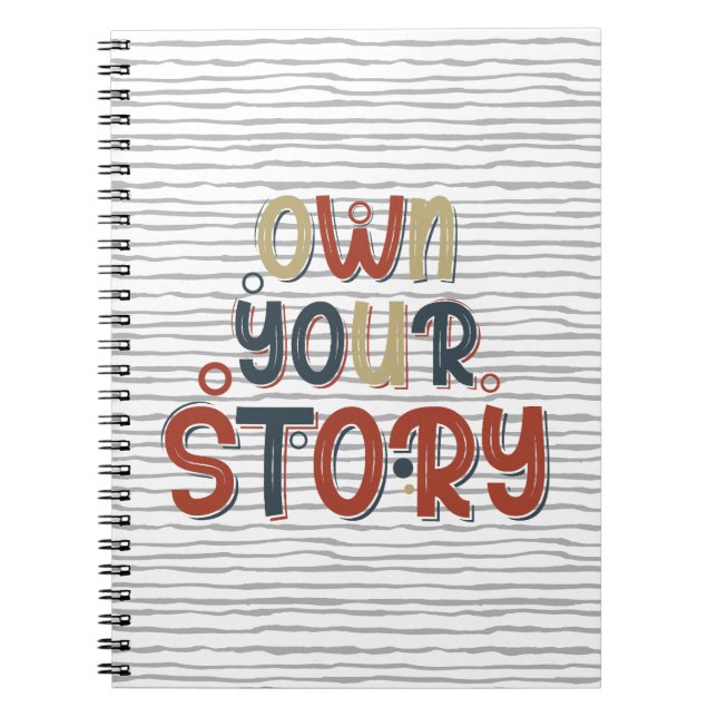 Own Your Story – Inspirational Typography Design Notebook (Front)