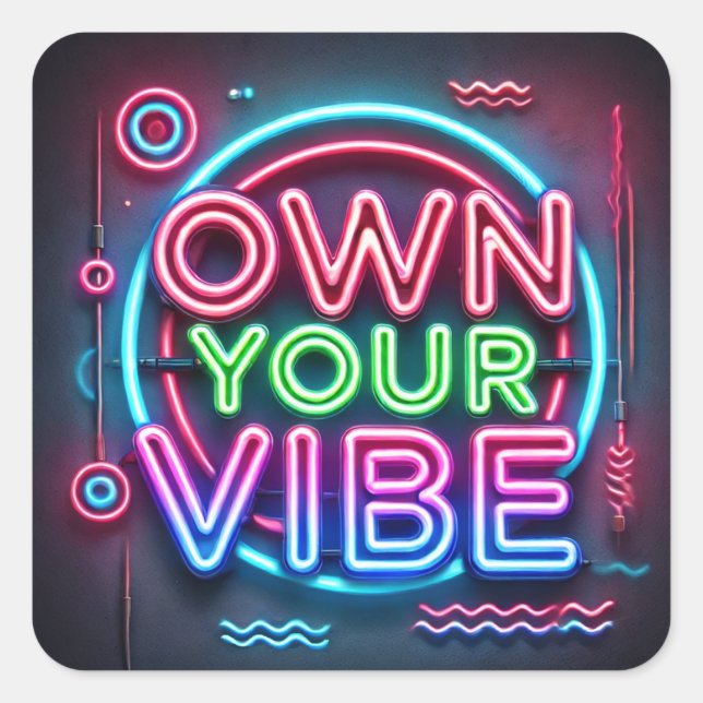 Own Your Vibe – Neon Stickers (Front)