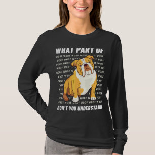Owner English Bulldog Dog Walker Language Woof Whi T-Shirt