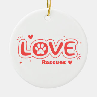 OWRAssist Love Rescues Ceramic Ornament