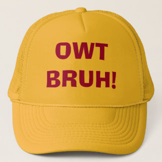 Owt Bruh Hat - Customized