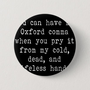 Oxford Comma 2 Inch Round Button